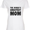 dame t-shirt mors dag the worlds greatest mom hvid