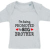 baby t-shirt i'm being promoted to big brother blaa