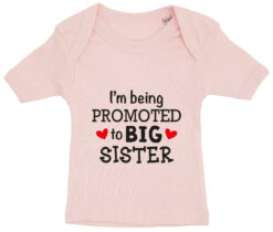 baby t-shirt i'm being promoted to big sister lyseroed